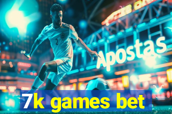 7k games bet